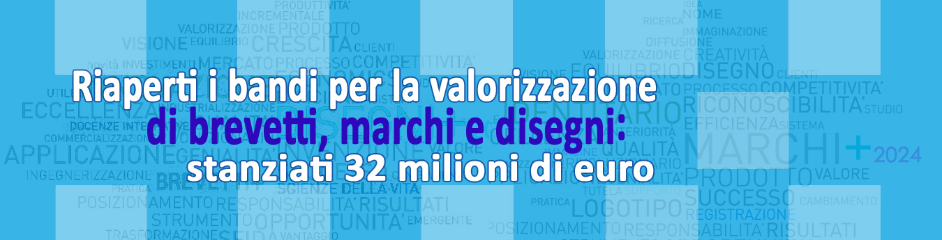 Riaperti i bandi per la valorizzazione di brevetti, marchi e disegni: stanziati 32 milioni di euro